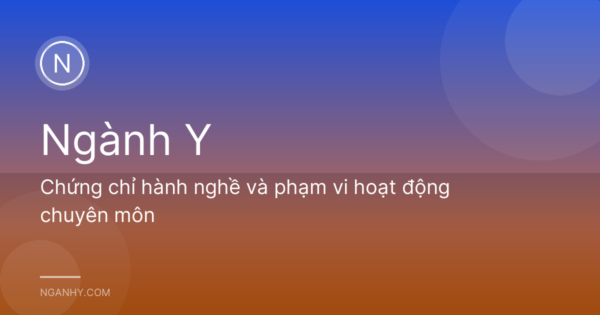 Chứng chỉ hành nghề và phạm vi hoạt động chuyên môn