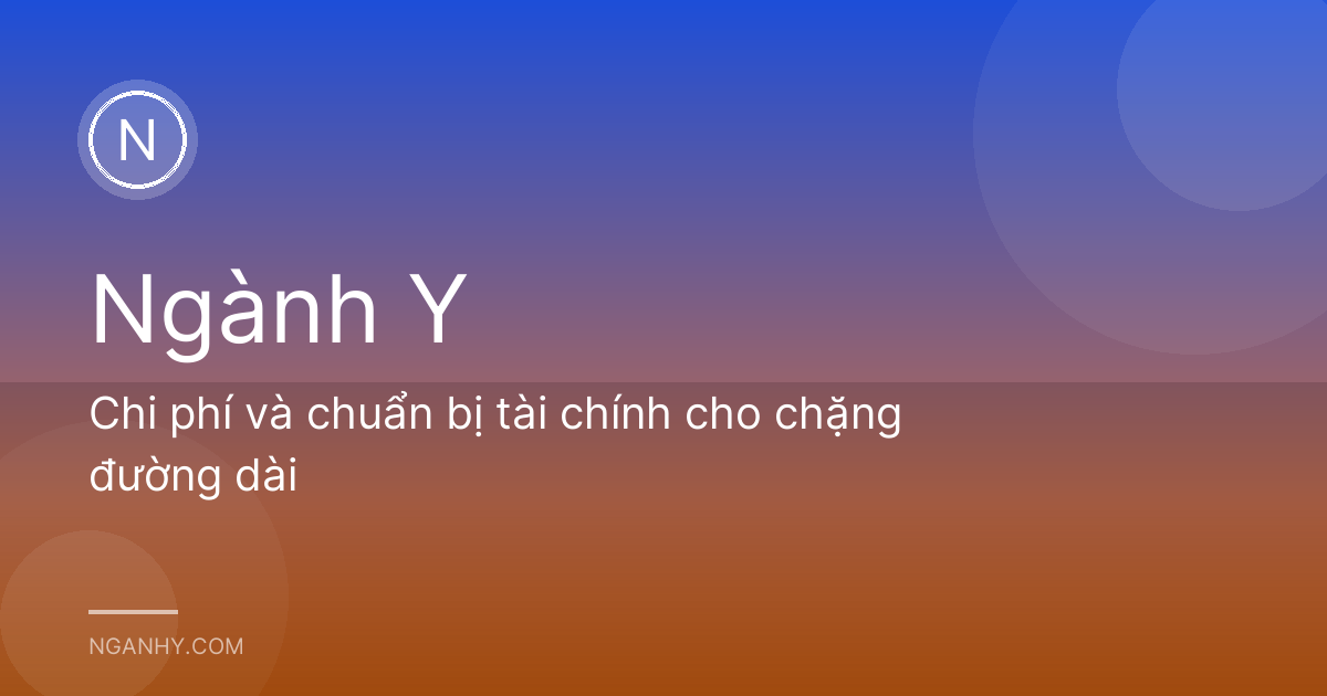 Chi phí và chuẩn bị tài chính cho chặng đường dài