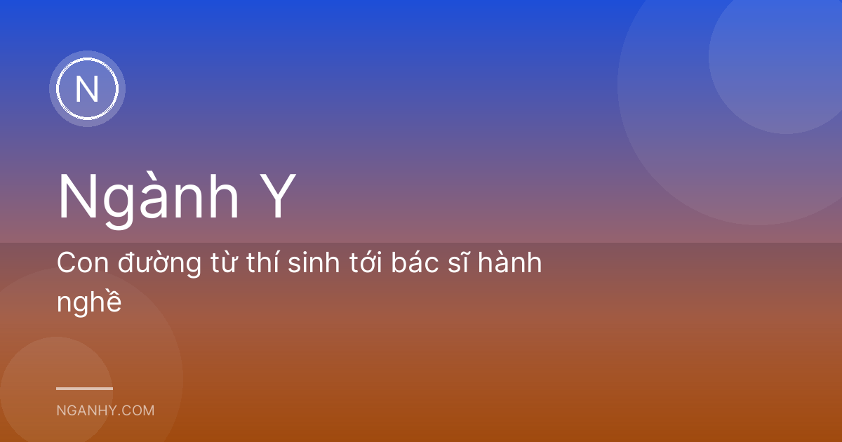 Con đường từ thí sinh tới bác sĩ hành nghề