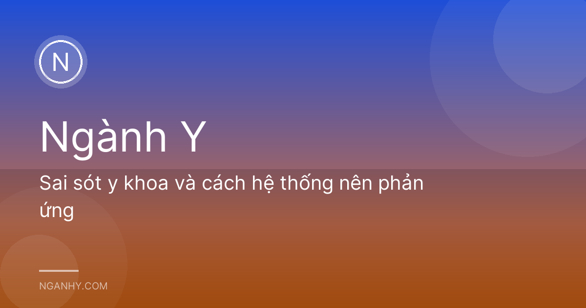 Sai sót y khoa và cách hệ thống nên phản ứng